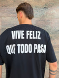 T-SHIRT VIVE FELIZ